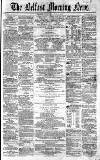 Belfast Morning News Wednesday 09 June 1858 Page 1