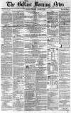 Belfast Morning News Wednesday 06 October 1858 Page 1