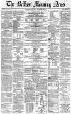 Belfast Morning News Thursday 18 November 1858 Page 1