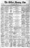 Belfast Morning News Wednesday 29 December 1858 Page 1