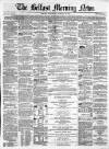Belfast Morning News Wednesday 12 January 1859 Page 1