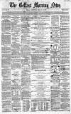 Belfast Morning News Wednesday 16 February 1859 Page 1