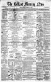 Belfast Morning News Friday 18 February 1859 Page 1