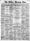 Belfast Morning News Tuesday 30 August 1859 Page 1