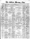 Belfast Morning News Thursday 03 January 1861 Page 1