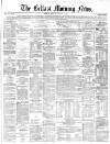 Belfast Morning News Monday 07 January 1861 Page 1