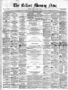 Belfast Morning News Friday 29 March 1861 Page 1