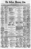 Belfast Morning News Saturday 27 December 1862 Page 1
