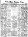 Belfast Morning News Wednesday 03 June 1863 Page 1