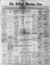 Belfast Morning News Monday 02 January 1865 Page 1