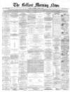 Belfast Morning News Saturday 08 April 1865 Page 1