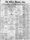 Belfast Morning News Monday 22 May 1865 Page 5