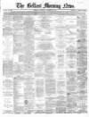Belfast Morning News Wednesday 20 September 1865 Page 1