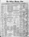 Belfast Morning News Monday 20 November 1871 Page 1