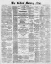 Belfast Morning News Wednesday 08 January 1879 Page 1