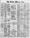 Belfast Morning News Thursday 23 January 1879 Page 1