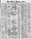 Belfast Morning News Friday 05 September 1879 Page 1