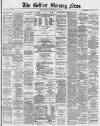 Belfast Morning News Monday 15 September 1879 Page 1