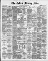 Belfast Morning News Thursday 22 January 1880 Page 1