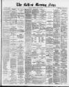 Belfast Morning News Saturday 24 January 1880 Page 1