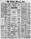 Belfast Morning News Thursday 22 April 1880 Page 1