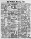 Belfast Morning News Friday 11 June 1880 Page 1