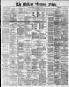 Belfast Morning News Wednesday 26 January 1881 Page 1