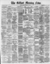 Belfast Morning News Tuesday 08 February 1881 Page 1