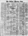 Belfast Morning News Monday 21 February 1881 Page 1