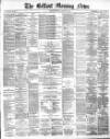 Belfast Morning News Monday 09 January 1882 Page 1