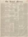 Kendal Mercury Saturday 15 November 1834 Page 1