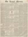 Kendal Mercury Saturday 29 November 1834 Page 1