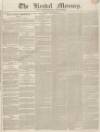 Kendal Mercury Saturday 28 February 1835 Page 1