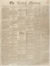 Kendal Mercury Saturday 04 April 1835 Page 1