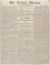 Kendal Mercury Saturday 09 May 1835 Page 1