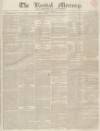 Kendal Mercury Saturday 06 June 1835 Page 1