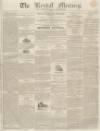 Kendal Mercury Saturday 27 June 1835 Page 1