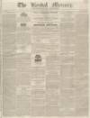 Kendal Mercury Saturday 04 July 1835 Page 1