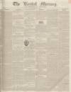 Kendal Mercury Saturday 13 February 1836 Page 1