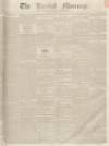 Kendal Mercury Saturday 02 April 1836 Page 1