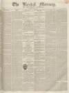 Kendal Mercury Saturday 04 June 1836 Page 1