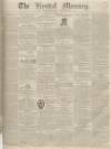 Kendal Mercury Saturday 01 October 1836 Page 1