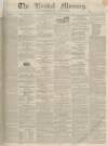 Kendal Mercury Saturday 22 October 1836 Page 1