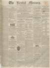Kendal Mercury Saturday 24 December 1836 Page 1