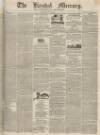 Kendal Mercury Saturday 10 June 1837 Page 1