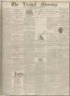 Kendal Mercury Saturday 24 June 1837 Page 1