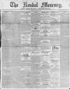 Kendal Mercury Saturday 18 January 1840 Page 1