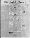 Kendal Mercury Saturday 17 October 1840 Page 1