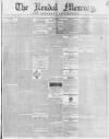 Kendal Mercury Saturday 14 November 1840 Page 1