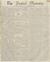 Kendal Mercury Saturday 15 October 1842 Page 1